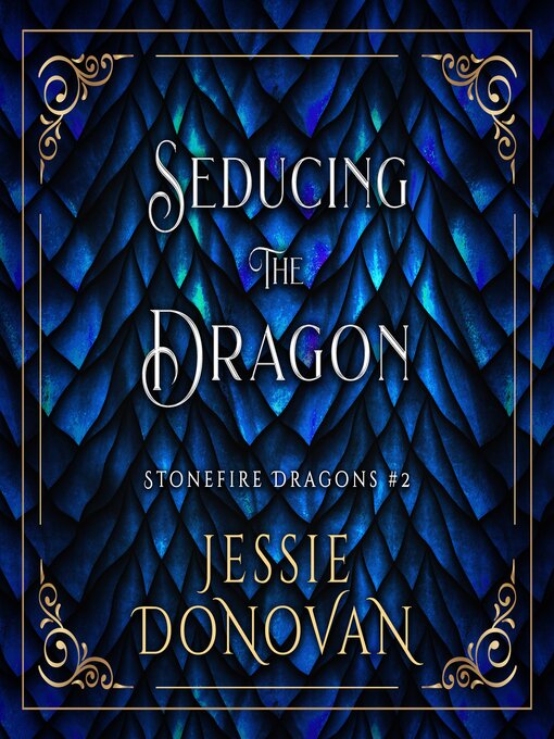 Title details for Seducing the Dragon by Jessie Donovan - Available